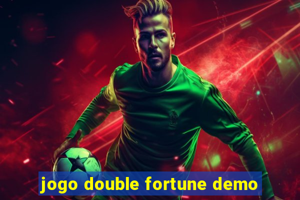 jogo double fortune demo